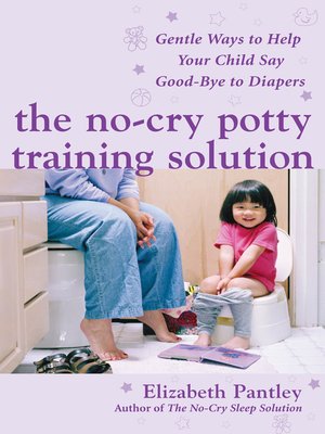 The No-Cry Potty Training Solution - ebook